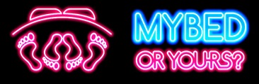 My Bed or Yours?